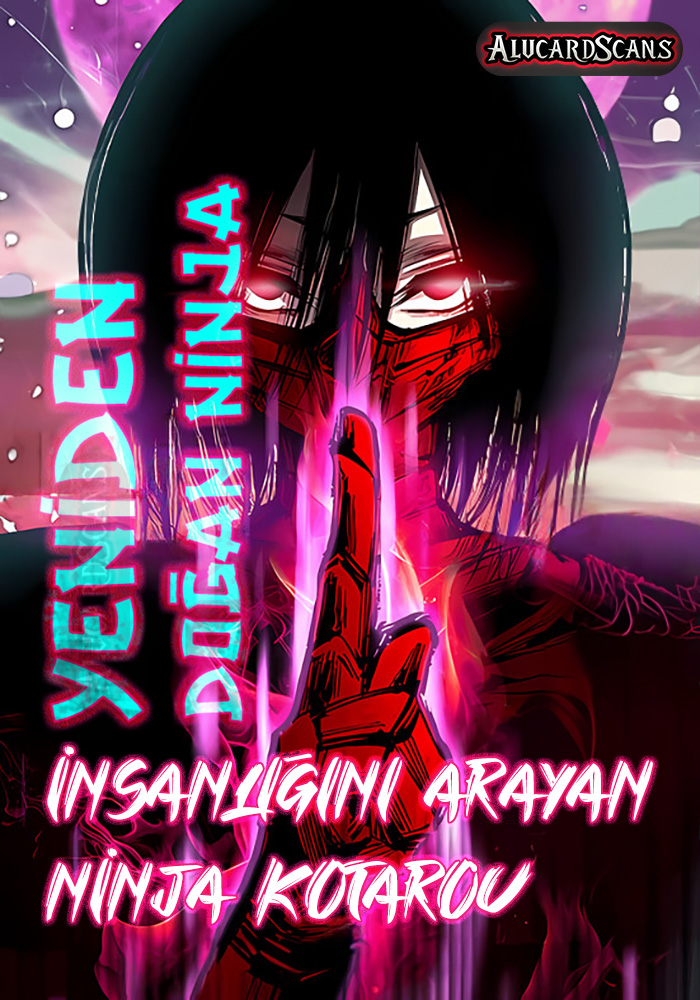 Yeniden Doğan Ninja İnsanlığını Arayan Ninja Kotarou