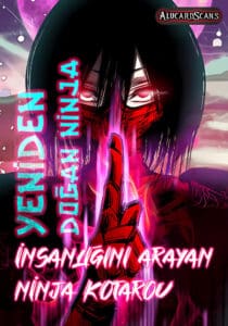 Yeniden Doğan Ninja İnsanlığını Arayan Ninja Kotarou