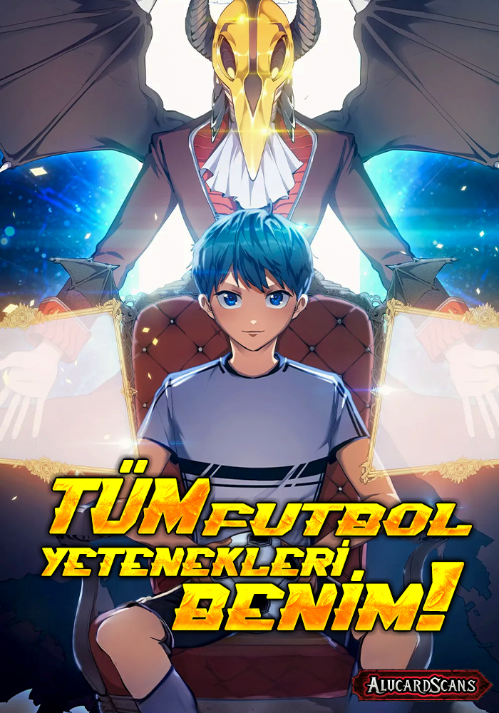 Tüm Futbol Yetenekleri Benim! Tüm Futbol Yetenekleri Benim!